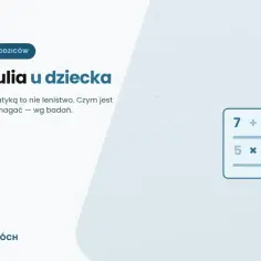Dyskalkulia u dziecka: trudności z matematyką to nie lenistwo. Poznaj objawy dyskalkulii i sposoby pomocy.
