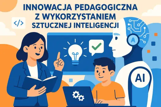 Innowacja pedagogiczna w szkole - jak ją dobrze zaplanować?