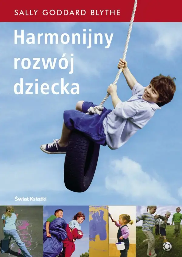 Harmonijny rozwój dziecka: klucz do szczęśliwego i pełnego potencjału życia