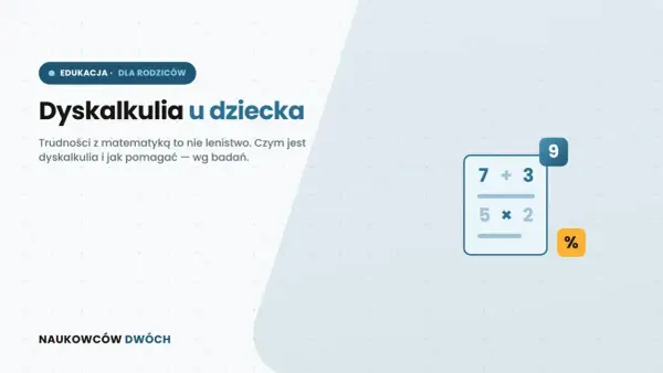 Dyskalkulia objawy u dziecka - na co zwrócić uwagę?