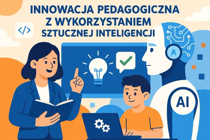 Innowacja pedagogiczna w szkole - jak ją dobrze zaplanować?