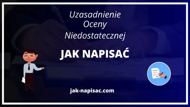 Uzasadnienie oceny niedostatecznej - Jak pisać, by pomóc uczniowi?